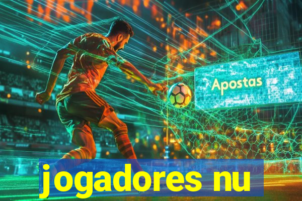 jogadores nu